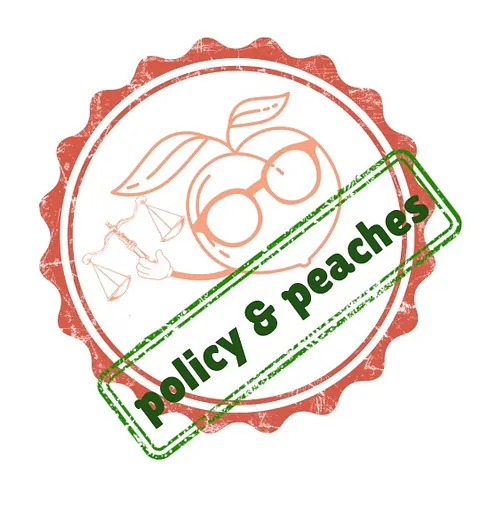 Policy & Peaches